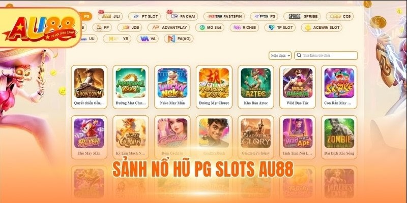 Sảnh Nổ hũ PG Slots AU88: Thiên Đường Quay Thưởng Top 1 Nổ hũ PG Slots AU88